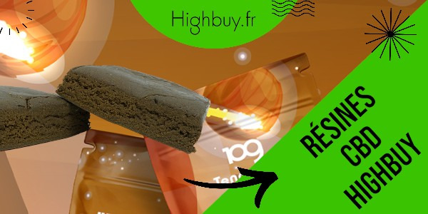 Les résines CBD Highbuy
